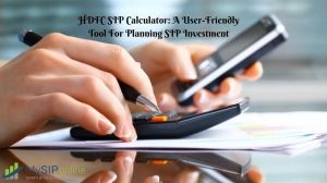 HDFC SIP Calculator: A User-Friendly Tool For Planning SIP 